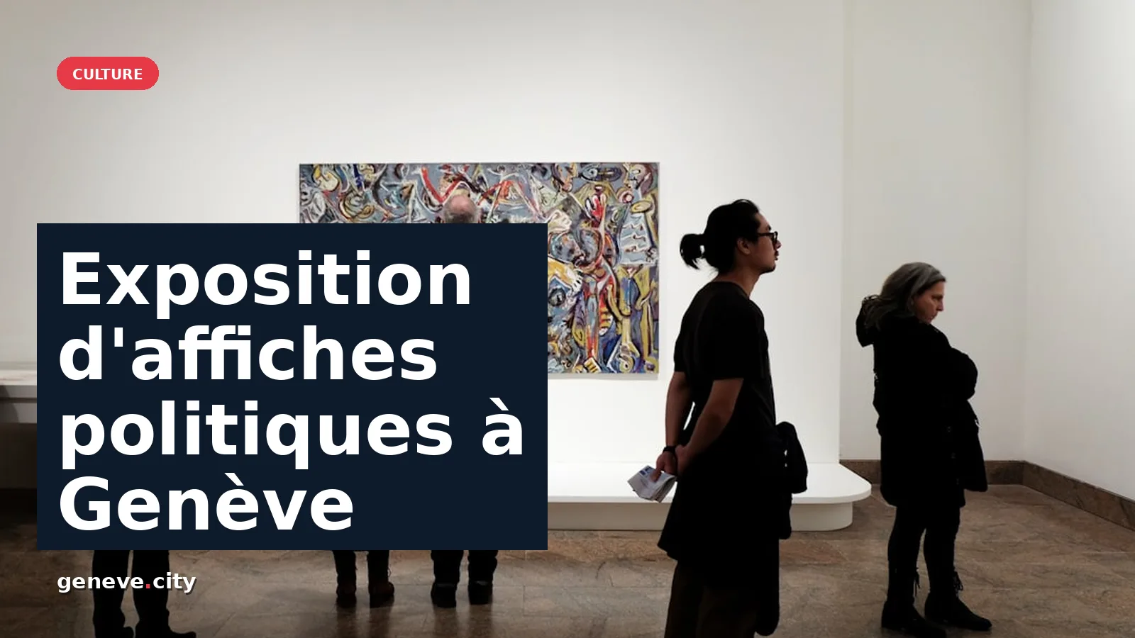 Exposition d'affiches politiques à Genève : 40 ans d'histoire révélés